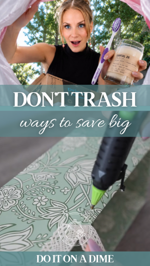 DIOAD- Don't Trash Ways to Save Big